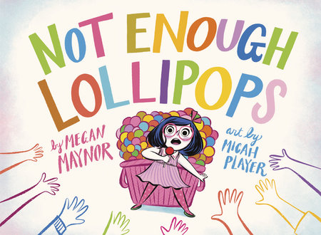 Not Enough Lollipops by Megan Maynor