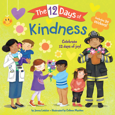 The 12 Days of Kindness by Jenna Lettice, illustrated by Colleen Madden
