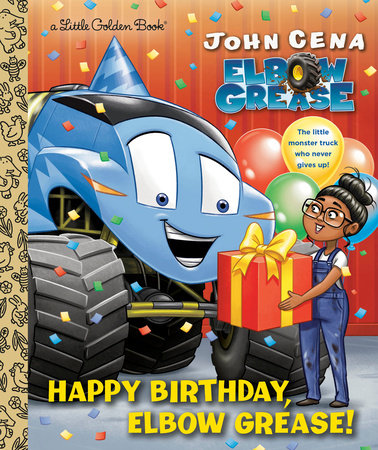 Happy Birthday, Elbow Grease! by John Cena