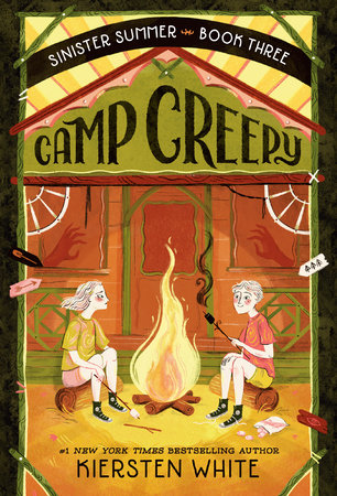 Camp Creepy by Kiersten White