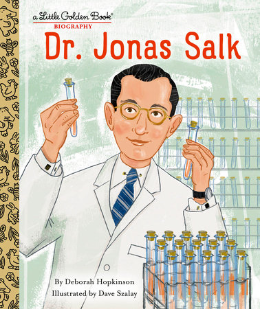 Dr. Jonas Salk: A Little Golden Book Biography by Deborah Hopkinson