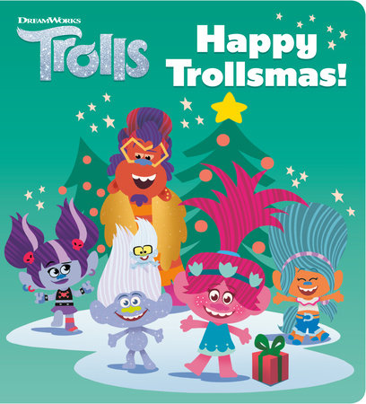 Happy Trollsmas! (DreamWorks Trolls) by Kurt Estes