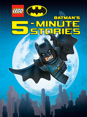 LEGO DC Batman's 5-Minute Stories Collection (LEGO DC Batman) by Random House
