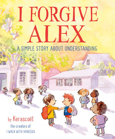 I Forgive Alex by KERASCOET, Sebastien Cosset and Marie Pommepuy