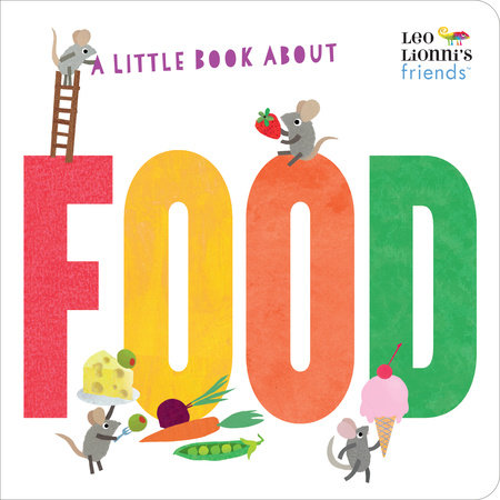 A Little Book About Food by Leo Lionni
