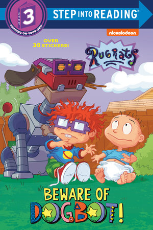 Beware of Dogbot! (Rugrats) by Elle Stephens