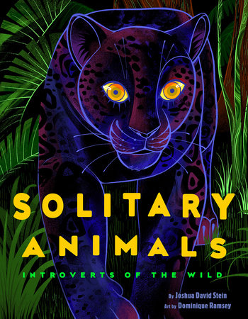 Solitary Animals by Joshua David Stein