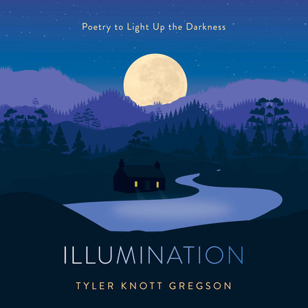 Illumination by Tyler Knott Gregson