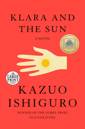 Klara and the Sun: A GMA Book Club Pick by Kazuo Ishiguro
