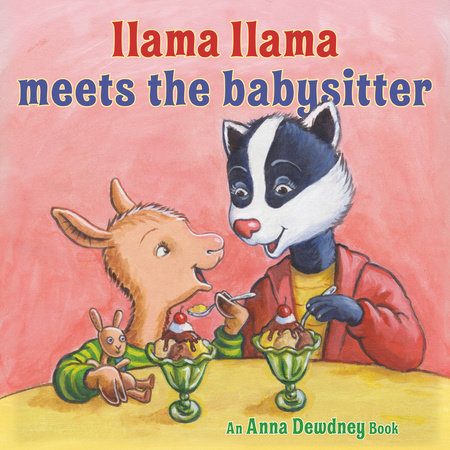 Llama Llama Meets the Babysitter by Anna Dewdney and Reed Duncan
