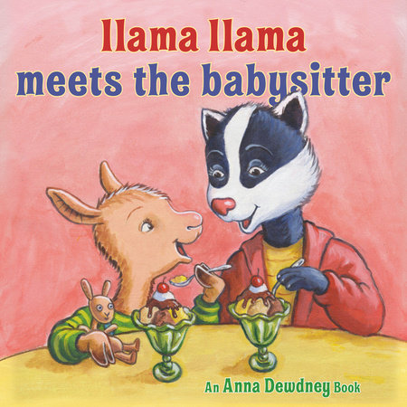 Llama Llama Meets the Babysitter by Anna Dewdney and Reed Duncan