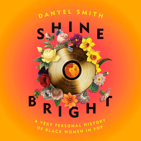 Shine Bright by Danyel Smith