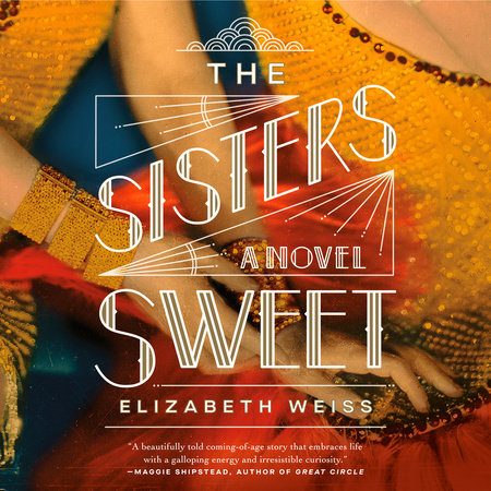 The Sisters Sweet by Elizabeth Weiss