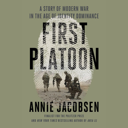 First Platoon by Annie Jacobsen