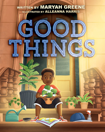 Good Things by Maryah Greene