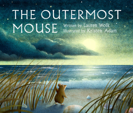 The Outermost Mouse by Lauren Wolk