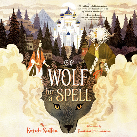A Wolf for a Spell by Karah Sutton