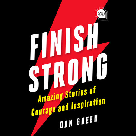 Finish Strong by Dan Green