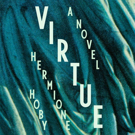 Virtue by Hermione Hoby
