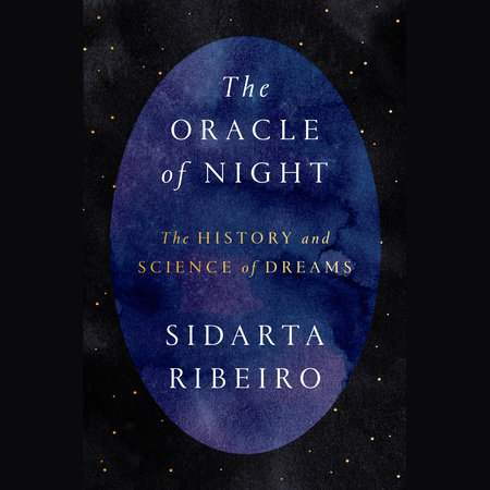 The Oracle of Night by Sidarta Ribeiro