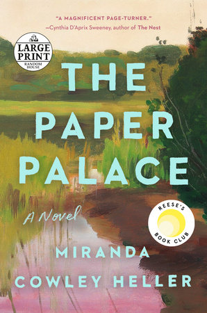 The Paper Palace (Reese's Book Club): A Novel [Book]