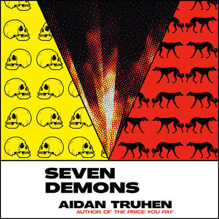 Seven Demons by Aidan Truhen