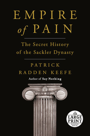 Empire of Pain by Patrick Radden Keefe