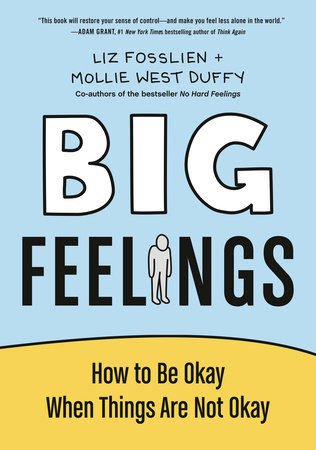 Big Feelings by Liz Fosslien | Mollie West Duffy