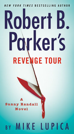 Robert B. Parker's Revenge Tour by Mike Lupica