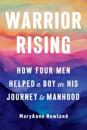 Warrior Rising by MaryAnne Howland