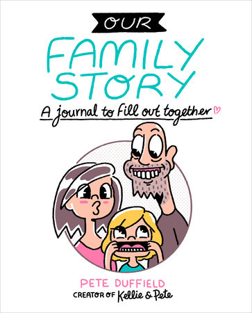 Our Family Story by Pete Duffield