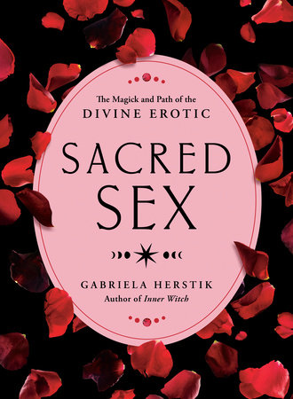 Sacred Sex by Gabriela Herstik