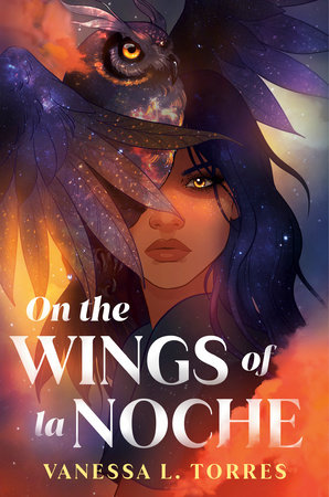 On the Wings of la Noche by Vanessa L. Torres