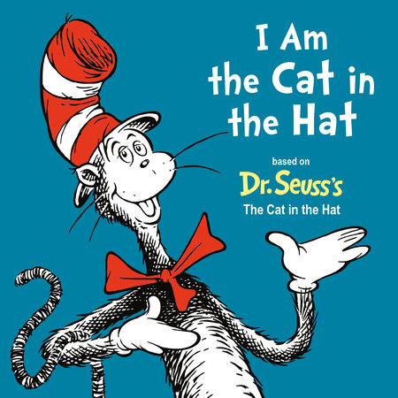 I Am the Cat in the Hat by Random House: 9780593426876 ...