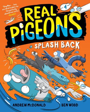 Real Pigeons Splash Back (Book 4) by Andrew McDonald