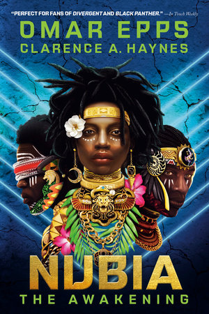 Nubia: The Awakening by Omar Epps and Clarence A. Haynes