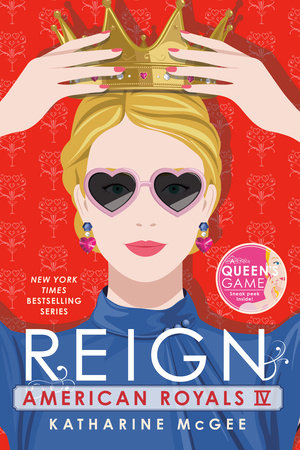 American Royals IV: Reign by Katharine McGee