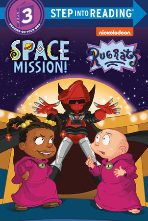 Space Mission! (Rugrats) by Courtney Carbone