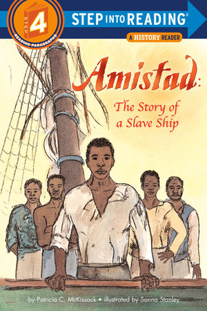 Amistad: The Story of a Slave Ship by Patricia C. McKissack