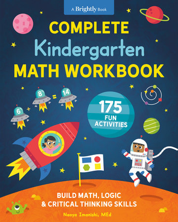 Complete Kindergarten Math Workbook by Naoya Imanishi, MEd