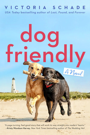 Dog Friendly by Victoria Schade