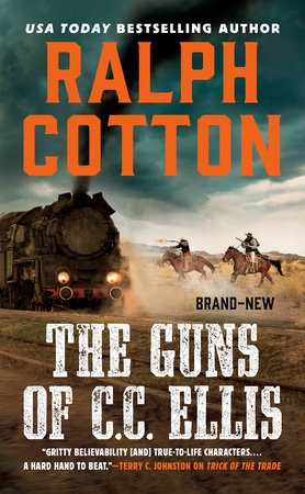 The Guns of C.C. Ellis by Ralph Cotton