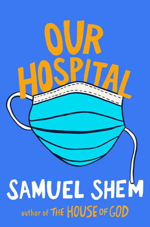 Our Hospital by Samuel Shem