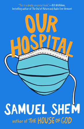 Our Hospital by Samuel Shem