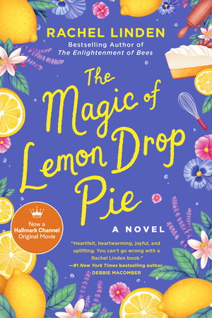 The Magic of Lemon Drop Pie by Rachel Linden