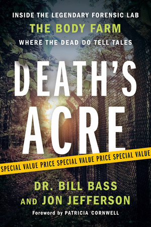 Death's Acre by William Bass and Jon Jefferson