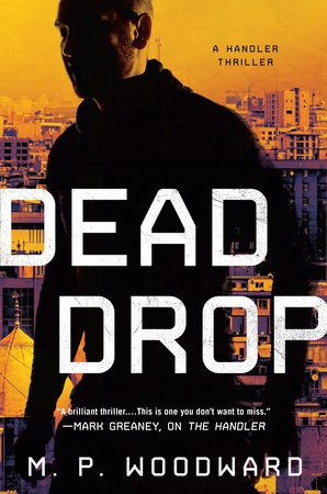 Dead Drop by M.P. Woodward