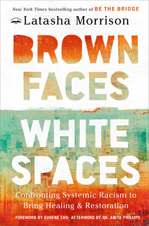 Brown Faces, White Spaces by Latasha Morrison