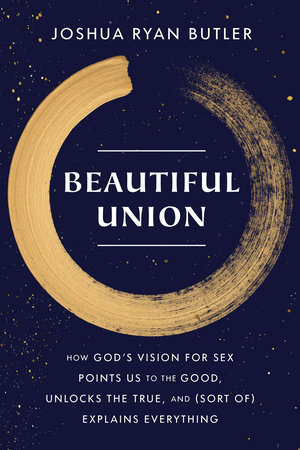 Beautiful Union by Joshua Ryan Butler