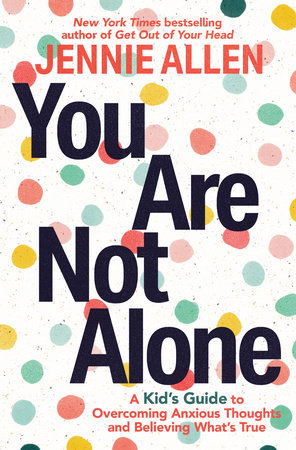 You Are Not Alone by Jennie Allen